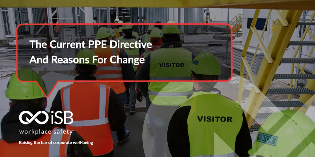 The Current PPE Directive And Reasons For Change